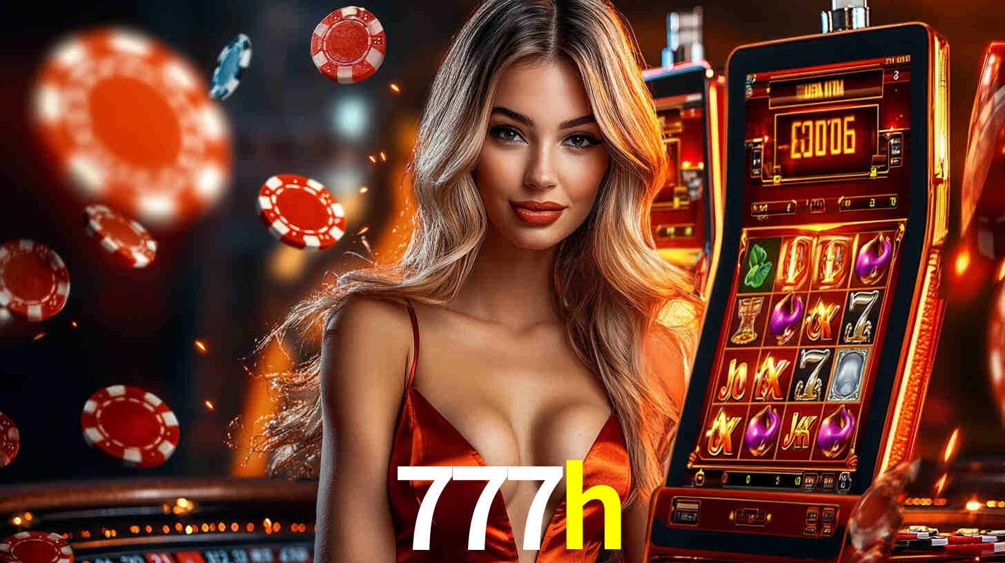 777h: Jogos de Caça-Níqueis-Altas Recompensas, Roleta-Velocidade, Blackjack-Desafios Máximos